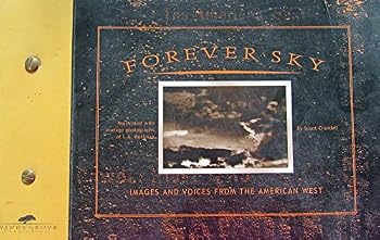 Paperback Forever Sky: Images and Voices of the American West Book