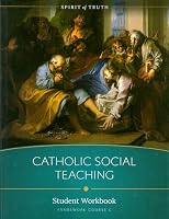 Catholic Social Teaching - Student Workbook 1644130262 Book Cover