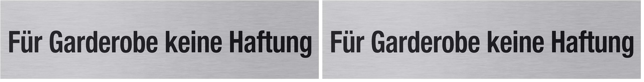 Metafranc Klebeschild "Für Garderobe keine Haftung" - 160 x 40 mm - Aus Aluminium - In moderner Edelstahl-Optik - Selbstklebende Rückseite/Beschilderung/Infoschild/Gewerbekennzeichnung / 507030