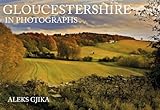 Gloucestershire in Photographs