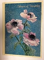 Flowers of Friendship B000HJB9MM Book Cover