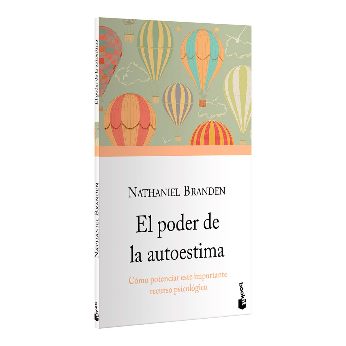 El Poder de la Autoestima: Cómo Potenciar Este Importante Recurso Psicológico / The Power of Self-Esteem: An Inspiring Look at Our Most Important ... at Our Most Important Psychological Resource