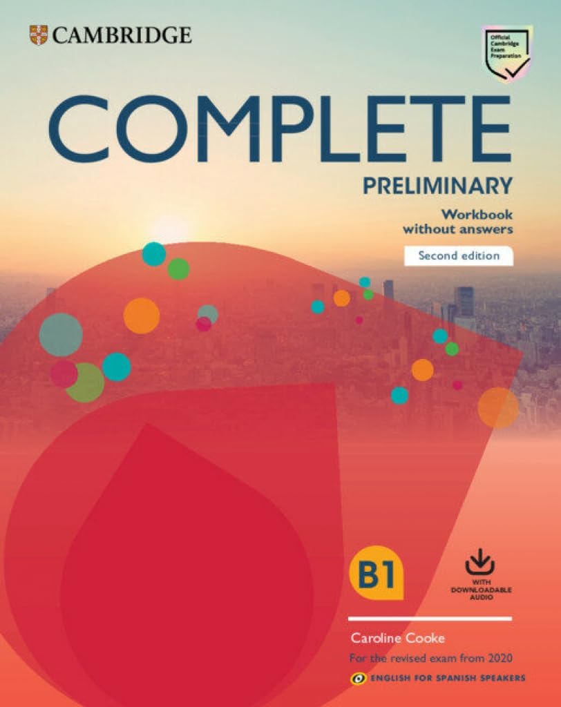Complete Preliminary Workbook without Answers with Downloadable Audio English for Spanish Speakers