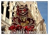  Maskenzauber in Venedig 2023 (Wandkalender 2023 DIN A4 quer): Faszination der venezianischen Masken (Monatskalender, 14 Seiten ) (CALVENDO Kunst)