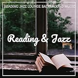 Reading Jazz Lounge Background Music