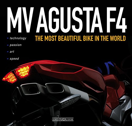 Mv Agusta F4 Ed. Ing: The Most Beautiful Bike in the World