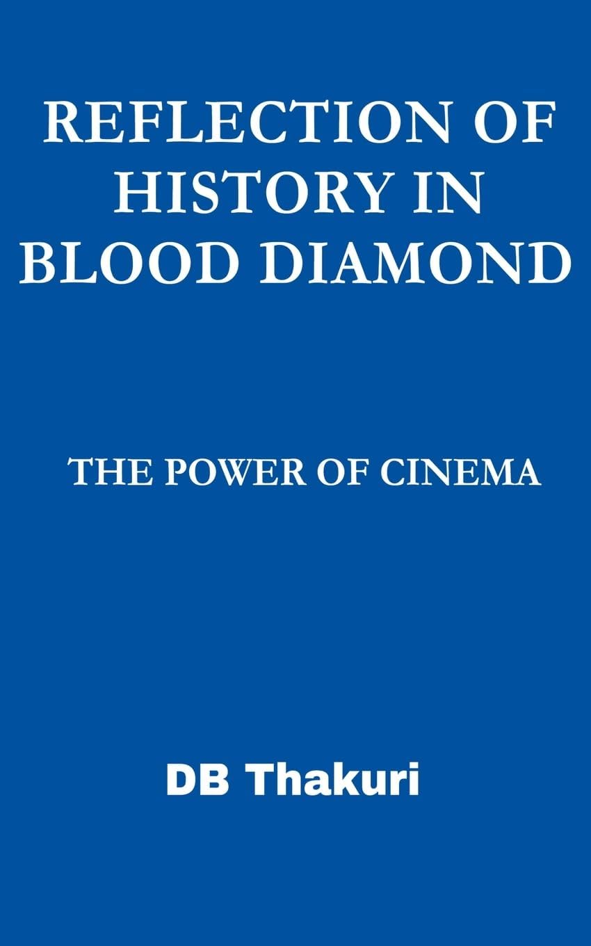 Reflection of History in Blood Diamond: The Power of Cinema