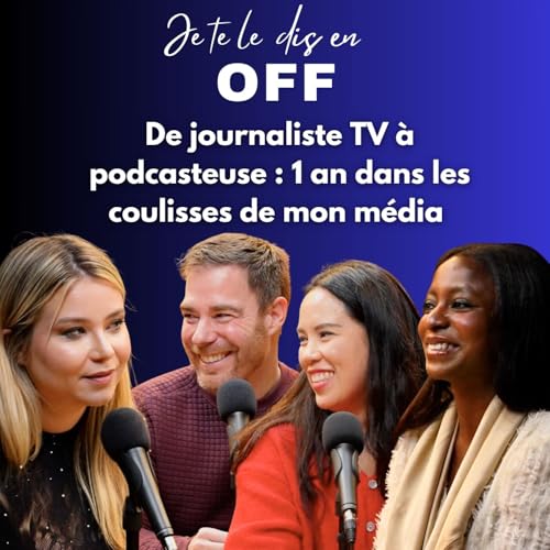 De journaliste TV &agrave; podcasteuse : 1 an dans les coulisses de mon m&eacute;dia &ndash; mes proches me cuisinent