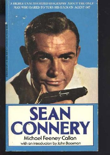 Sean Connery: A Highly Unauthorized Biography A... 0812881206 Book Cover