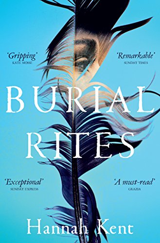 Amazon Com Burial Rites Ebook Kent Hannah Kindle Store