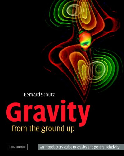 Gravity from the Ground Up: An Introductory Guide to Gravity and General Relativity (English Edition)