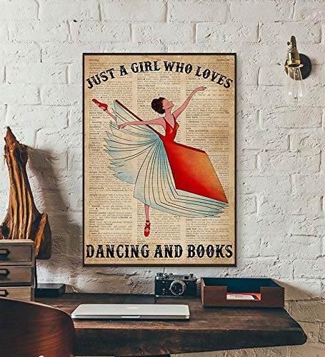 Eeypy Poster de livres Just A Girl Who Loves Dancing And Books Girl Loved Books Poster Love Book Reading Poster vintage en métal Plaque Art Décoration murale Cadeau 30,5 x 40,6 cm