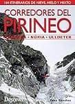 Corredores del Pirineo. 164 itinerarios de nieve, ...: Diseño elegante Hecho de material de calidad que es lo suficientemente resistente para un uso prolongado Producto útil y práctico