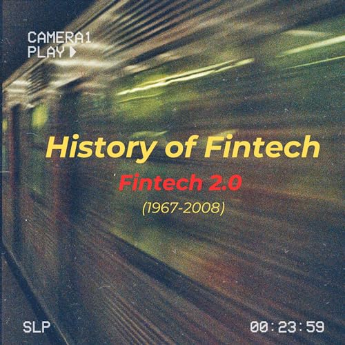 History of Fintech - Part 2