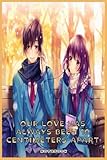 Our Love Has Always Been 10 Centimeters Apart: FROM FAN TO FANS - ANIME AND MANGA NOTEBOOK ( 6 x 9 ) 120 PAGES - GIFT IDEAS - STUDY AND FUN
