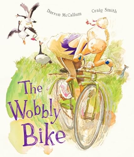 The Wobbly Bike: Winner of the 2025 CBCA Book of the Year Award, Early Childhood