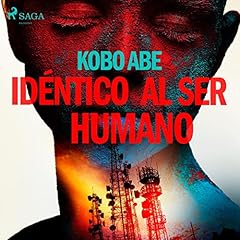 Id&eacute;ntico al ser humano Audiolibro Por Kobo Abe arte de portada
