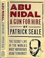 Abu Nidal A Gun For Hire 0679400664 Book Cover