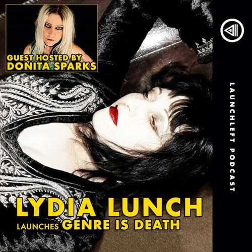 LYDIA LUNCH launches Genre is Death