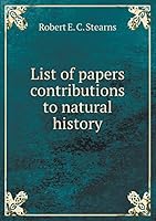 List of papers contributions to natural history 5519242224 Book Cover