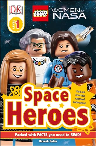 DK Readers L1: LEGO® Women of NASA: Space Heroes (DK Readers Level 1)