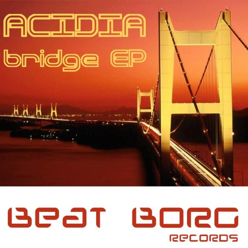 Play Bridge Ep by Acidia on Amazon Music