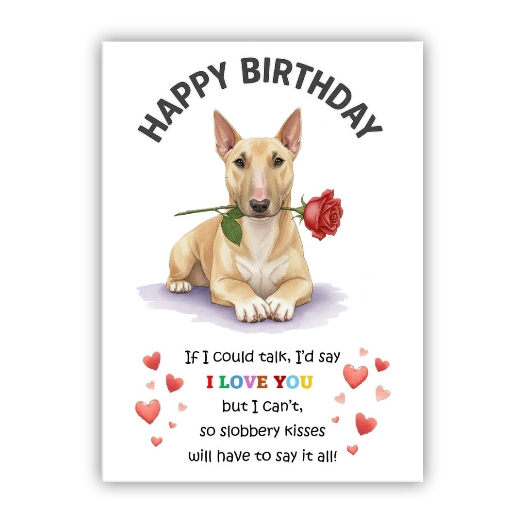 Dog Birthday Card – Cute Puppy with Rose – Birthday Card from the dog to the owner, Mum, Dad, Mummy, Daddy, Mother, Father (• Bull Terrier fawn)
