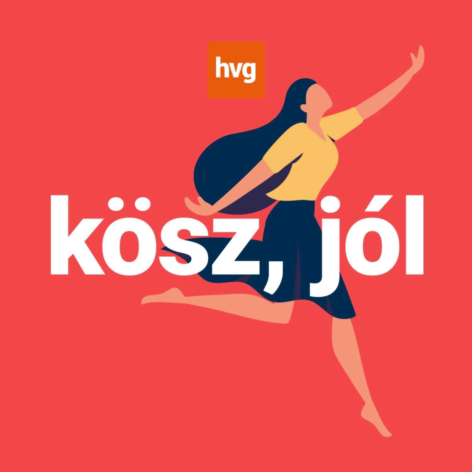 Kösz, jól - a HVG wellbeing podcastja