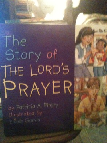 The Story of the Lord's Prayer 0824965329 Book Cover