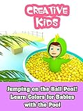 Jumping on the Ball Pool! Learn Colors for Babies with the Pool