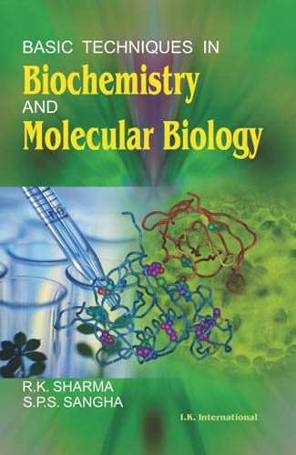 Basic Techniques in Biochemistry and Molecular Biology (English Edition)