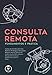 Consulta Remota: Fundamentos e Prática