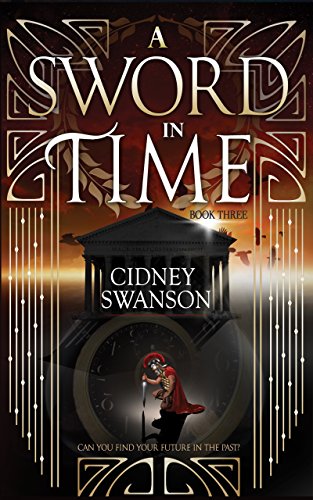Télécharger A Sword in Time: A Time Travel Romance (Thief in Time Book 3) (English Edition) Francais PDF