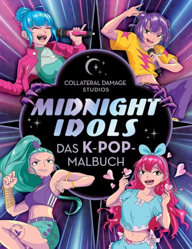 Midnight Idols: Das K-POP-Malbuch | Für alle Fans von K-Pop Demon Hunters