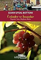 Üzümler ve İnsanlar - Toprak Ana, Bağban Baba 9750833473 Book Cover