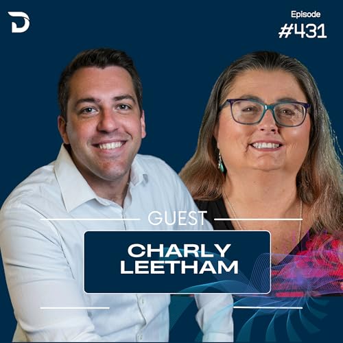 Ep. 431: Unlocking Business Potential with Technology: Insights from Charly Leetham