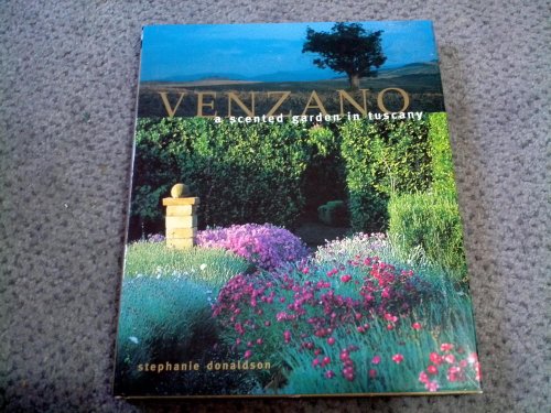 Venzano: a Scented Garden in Tuscany