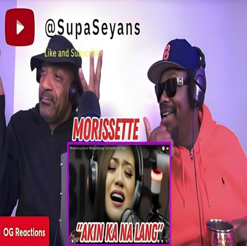 The OG reacts to Morissette's "Akin Ka Na Lang"