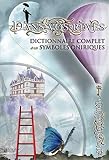 Dans vos rêves - Dictionnaire complet des symboles oniriques