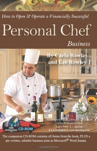 How to Open & Operate a Financially Successful Personal Chef Business