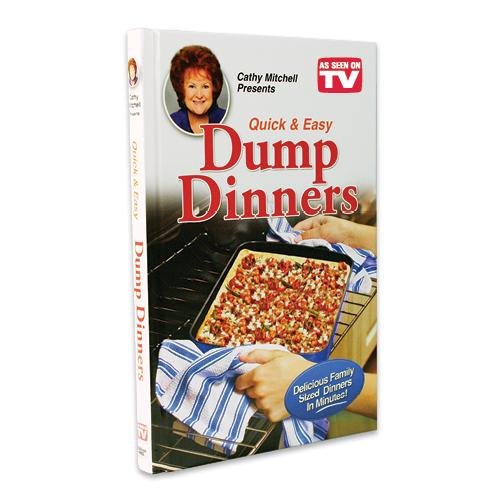 As Seen on TV Cathy Mitchell Quick & Easy Dump Dinners Recipe Cookbook