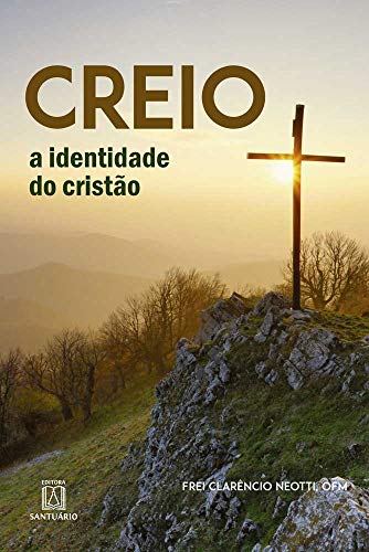 Creio: a identidade do cristão