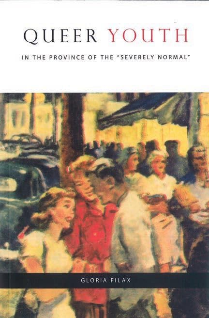 Queer Youth in the Province of the "severely Normal" (Sexuality Studies)