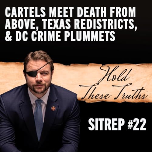 Page de couverture de SITREP 22: Cartels Meet Death From Above, Texas Redistricts, & DC Crime Plummets