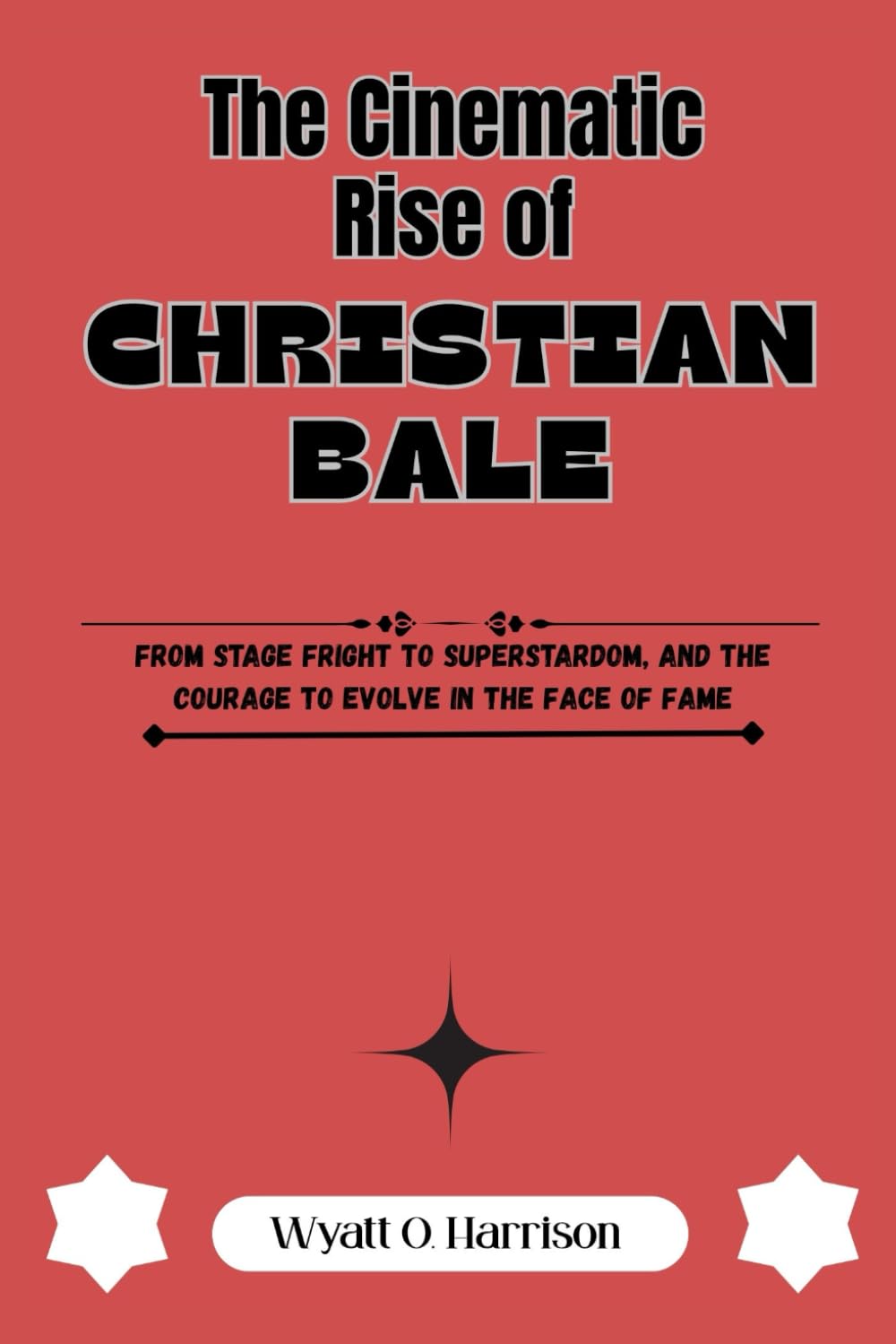 The Cinematic Rise of Christian Bale: From Stage Fright to Superstardom, and the Courage to Evolve in the Face of Fame