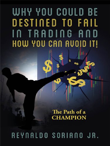 Why You Could Be Destined To Fail In Trading and How You Can Avoid It! The Path of a Champion