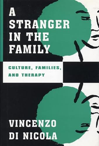 A Stranger in the Family: Culture, Families, and Therapy (Norton Professional Books (Hardcover))