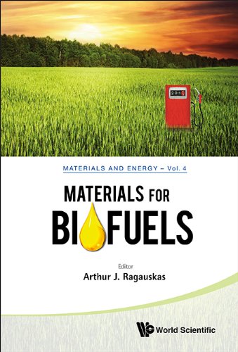 Materials For Biofuels (Materials And Energy Book 4)
