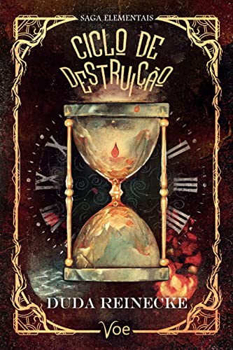 Ciclo de Destruição (Elementais Livro 1) - Reinecke , Duda 