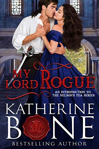 My Lord Rogue (The Nelson's Tea Series Book 1)